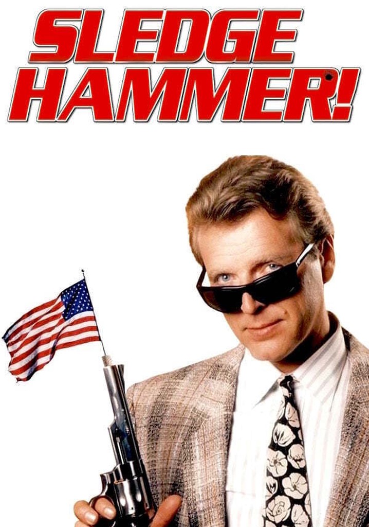 Sledge Hammer! streaming tv show online